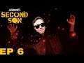 INVISIBLE POWERS : Infamous Second Son Playthrough EP 6