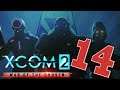 XCOM 2: WotC Modded #14 | Let's Play XCOM 2 War of the Chosen