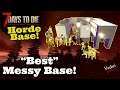 7 Days to Die Horde Base | Best "Messiest" Horde Base Ever A19 Variant! @Vedui42