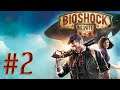 Bioshock Infinite: Part 2 - STREETS OF COLUMBIA (Story Adventure)