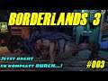 Borderlands 3 - #003 - Der ist doch nicht ganz DICHT!!