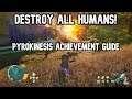 Destory All Humans! Pyrokinesis Achievement Guide