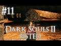 Don't Mess This Up! - Dark Souls 2: FISTED #11