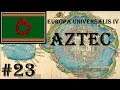 Europa Universalis 4 - Golden Century: Aztec #23
