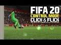 FIFA 20 Control Mode Click and Flick Tutorial