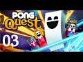 Folge 03 - Was fehlte Pong schon immer - ein Story Modus... | Let's Play Pong Quest