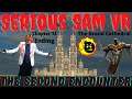 Grail Overfloweth | Serious Sam VR | The Second Encounter | Chapter 12 | The Grand Cathedral | End