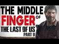 Last Of Us Part 2 Is A Middle Finger To Sequels