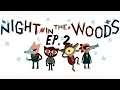 Night in the Woods Playthrough Ep.  2