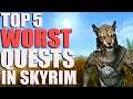 Top 5 WORST Quests in Skyrim