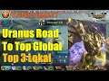 Uranus Best Build 2021, Road To Top Global - Mobile Legends Bang Bang
