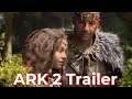 ARK 2 Reveal Trailer