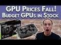 Budget GPUs IN STOCK!!! GPU Prices FALL!! [July GPU Market Update]