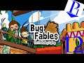Bug Fables ep 12 "Weavils and Snails" - Player Ones
