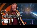 DEATHLOOP Part 7 | The Moxie | PlayStation 5 Gameplay, Let's Play