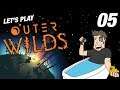 EMBER TWIN| Let’s Play Outer Wilds - Gameplay: Part 05