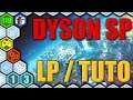 ⚙️ Épisode #13 [FR/Slan]  LET'S PLAY/TUTO/GUIDE Dyson Sphere Program
