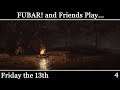 FUBAR! and Friends Play - Friday the 13th [4]