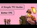 How To Get Better FPS In TF2 [TF2][V2]