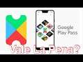 Play Pass | vale la pena la suscripción de Google Play?