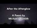 "After the Afterglow" by Michael G. Smith