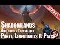 Shadowlands 9.1 Änderungen Todesritter Pakte Legendaries & Patch
