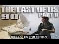 The Last of Us Part II ELLIE NELL' ENTROTERRA - SANTA BARBARA - LE SERPI GAMEPLAY 90 PS4 Pro