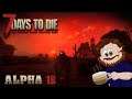 7 Days to Die Alpha 18 #23 Anioł Piekieł!