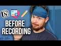 BEFORE you hit record - Video Checklist