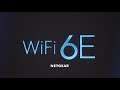 Experience the Power of WiFi 6E | NETGEAR