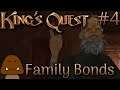 Family Bonds - King's Quest Part 4