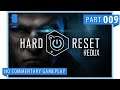 Hard Reset Redux │ Part 9: Game Play │ Backlogged Games