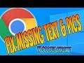 How To FIX Missing Text & Images In Google Chrome Tutorial