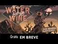 Jogo Where The Water Tastes Like Wine em breve vai estar Grátis no PC na Epic Games, Aproveite 20/08
