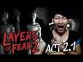 Layers of Fear 2 [ACT2.1] : การไล่ล่า