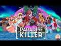 Let's Play: Paradise Killer - Part 5 - The finale