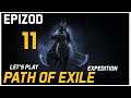 Let's Play Path of Exile: Expedition League [Toxic Rain] - Epizod 11