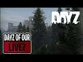 (LIVE STREAM) Dayz pc Update1.11 Dayz of our lives ep 95