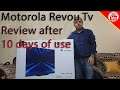 Motorola Revou TV Review after 10 Days of use