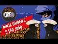 Ninja Gaiden 2 e São João - Gameplay bem-humorada