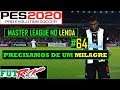 PES 2020 - MASTER LEAGUE NO LENDA #64 - EM BUSCA DE UM MILAGRE