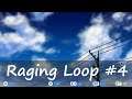 Raging Loop Playthrough Part 4