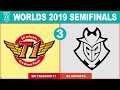 SKT vs G2 Game 3 - Worlds 2019 Semifinals - SK Telecom T1 vs G2 Esports G3