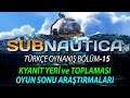 Subnautica Türkçe Oynanış 2020 / Bölüm-15 #Kyanit Avlama ve Lav Biyomu !!