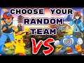 Choose Team A or B. Then we FIGHT!!
