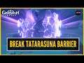 Genshin Impact - How To Break Tatarasuna's Barrier | Tartara Tales [World Quest]