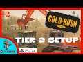 Gold rush PS4 | Ep2 | tier 2 Setup