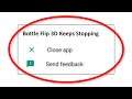 How To Fix Bottle Flip 3D App Keeps Stopping Error Android & Ios