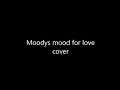 Moodys mood for love cover