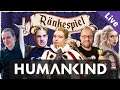Ränkespiel in voller Länge: Humankind mit Shurjoka, Sep, Maurice & Maurice (Livestream-Aufzeichnung)